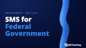 SMS for Federal Government use cases